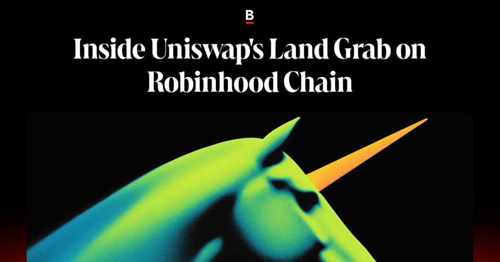 Inside Uniswap’s Land Grab on Robinhood Chain