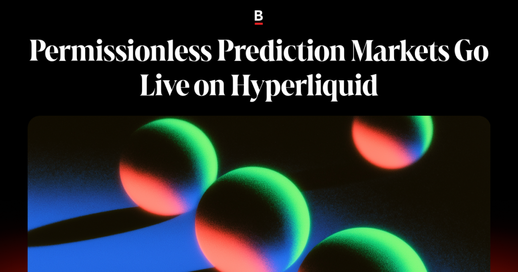 Permissionless Prediction Markets Go Live on Hyperliquid